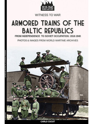 Armored trains of the Balti...