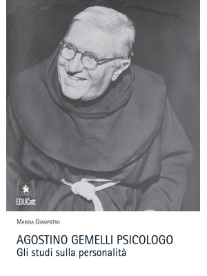Agostino Gemelli psicologo....
