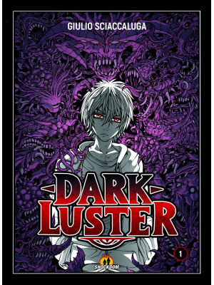 Dark Luster. Vol. 1