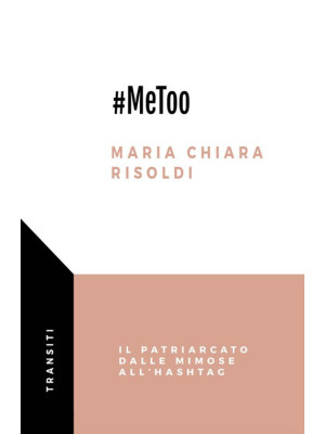 #MeToo. Il patriarcato dall...
