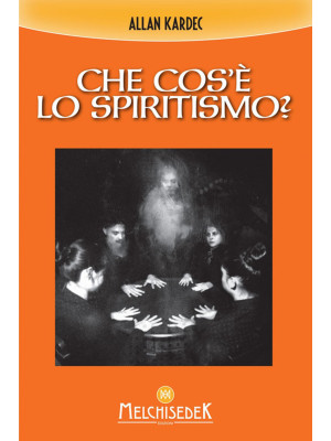Che cos'è lo spiritismo?