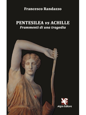 Pentesilea vs Achille. Fram...