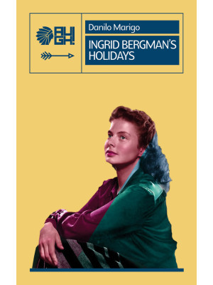 Ingrid Bergman's holidays
