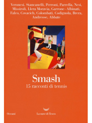 Smash. 15 racconti di tennis