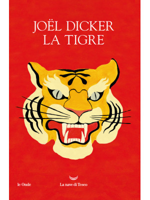 La tigre. Ediz. illustrata