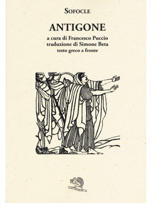 Antigone. Testo greco a fronte