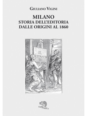 Milano. Storia dell'editori...