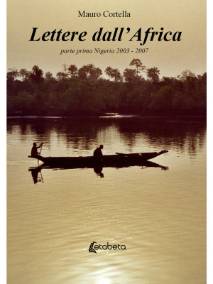 Lettere dall'Africa. Vol. 1...