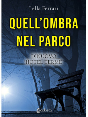 Quell'ombra nel parco. DiNu...