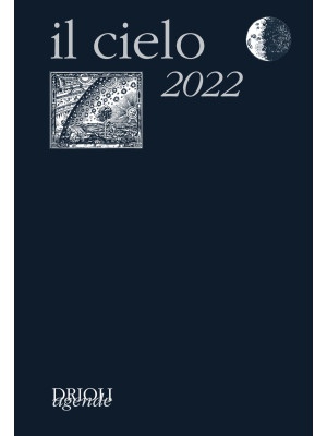 Il cielo 2022. Guida all'os...