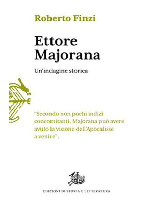 Ettore Majorana. Un'indagin...