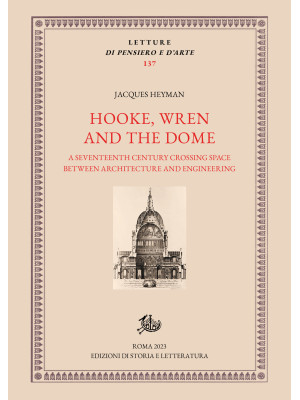 Hooke, Wren and the Dome. A...