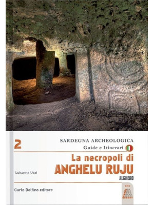 La necropoli di Anghelu Ruj...