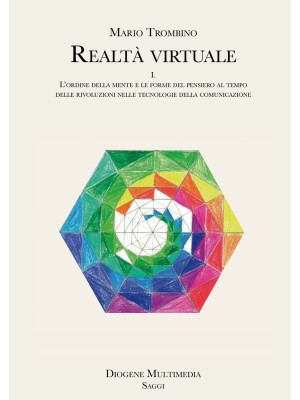 Realtà virtuale. Vol. 1: L'...