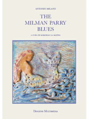 The Milman Parry blues