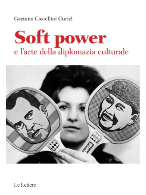 Soft power e l'arte della d...