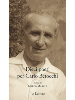 Dieci poeti per Carlo Betocchi
