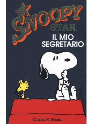Il mio segretario. Snoopy star