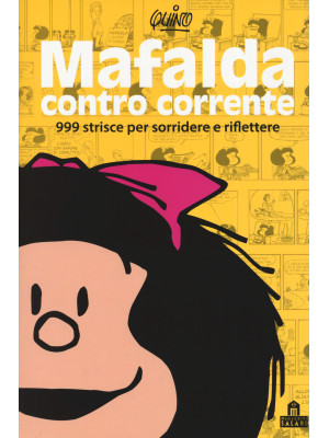 Mafalda controcorrente. 999...