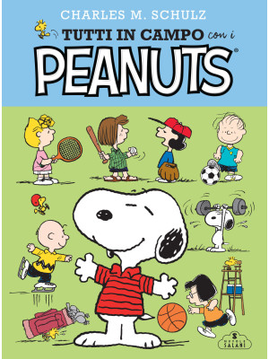 Tutti in campo con i Peanuts