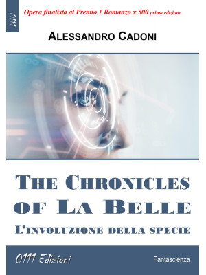 The Chronicles of La Belle....