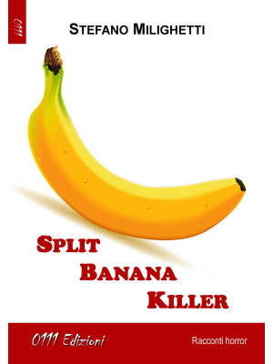 Split banana killer