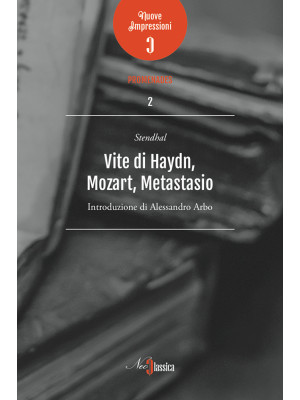 Vite di Haydn, Mozart e Met...