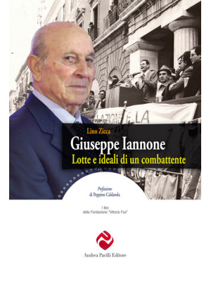 Giuseppe Iannone. Lotte e i...