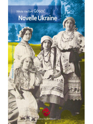 Novelle ukraíne. Ediz. inte...