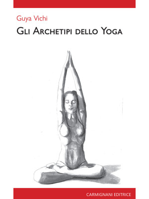 Gli archetipi dello yoga