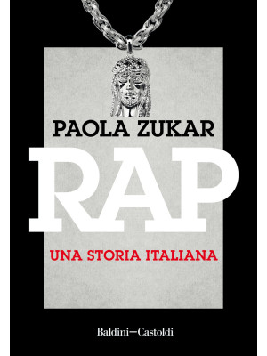Rap. Una storia italiana. N...