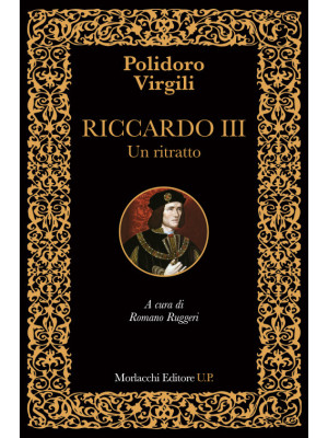 Riccardo III. Un ritratto. ...