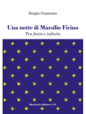 Una notte di Marsilio Ficin...