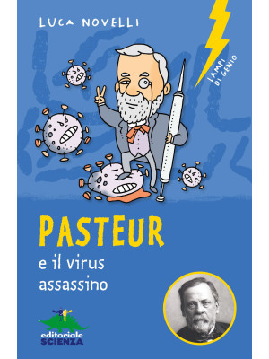 Pasteur e il virus assassino