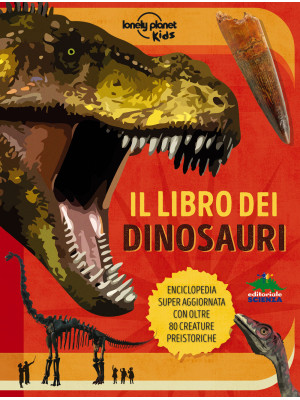 Il libro dei dinosauri. Edi...