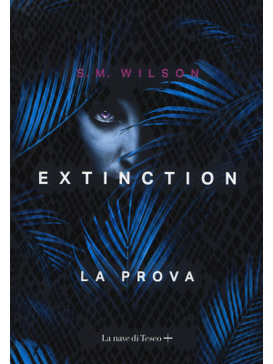 Extinction. Vol. 1: La prova