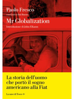Mr Globalization. La storia...