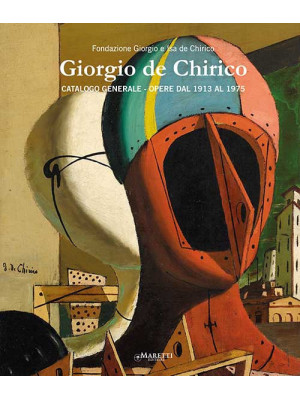 Giorgio De Chirico. Catalog...