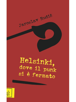 Helsinki, dove il punk si è...