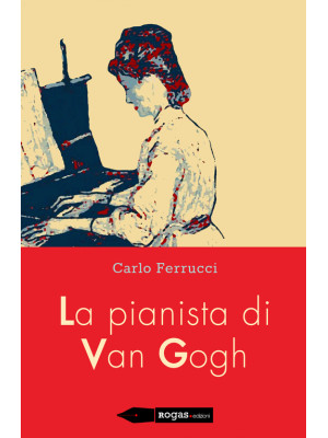 La pianista di Van Gogh