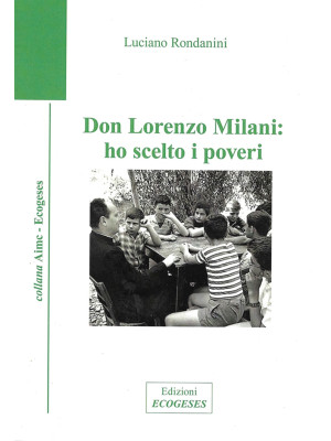 Don Lorenzo Milani: ho scel...