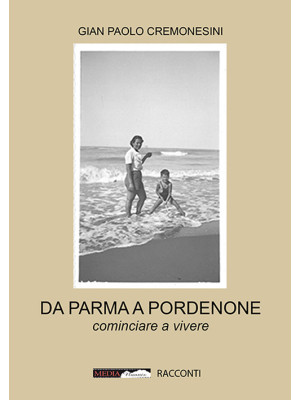 Da Parma a Pordenone. Comin...