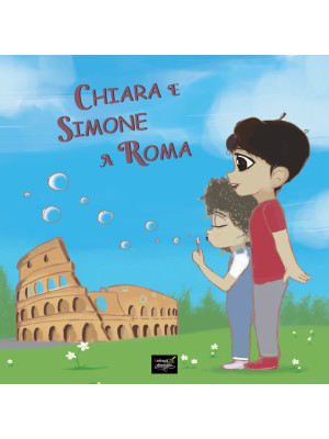 Chiara e Simone a Roma