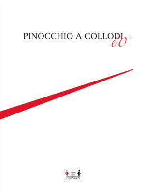 Pinocchio a Collodi 60°. Ed...