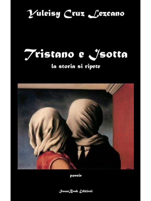 Tristano e Isotta. La stori...