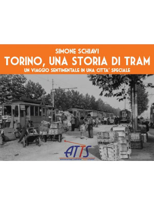Torino una storia di tram. ...
