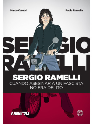 Sergio Ramelli. Cuando ases...