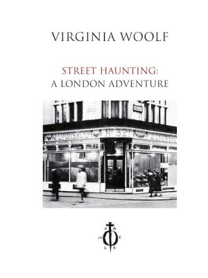 Street haunting: A London a...