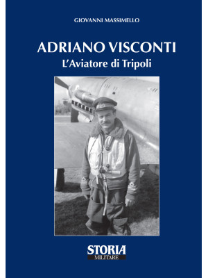 Adriano Visconti. L'aviator...