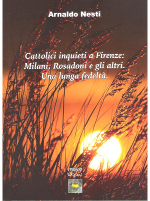 Cattolici inquieti a Firenz...